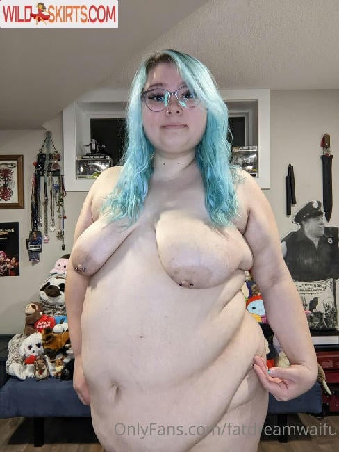 fatdreamwaifu nude OnlyFans leaked photo #334